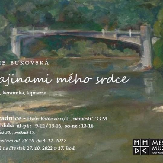 Výstava - Marie Bukovská: Krajinami mého srdce. 1